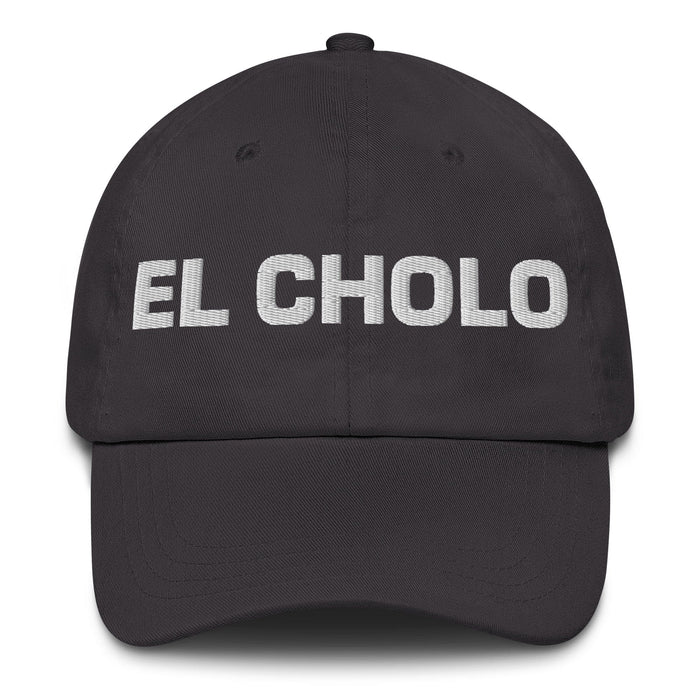 El Cholo The Chola/Cholo Mexican Spanish Pride Gift Regalo Dad Hat Mexicada Dark Grey