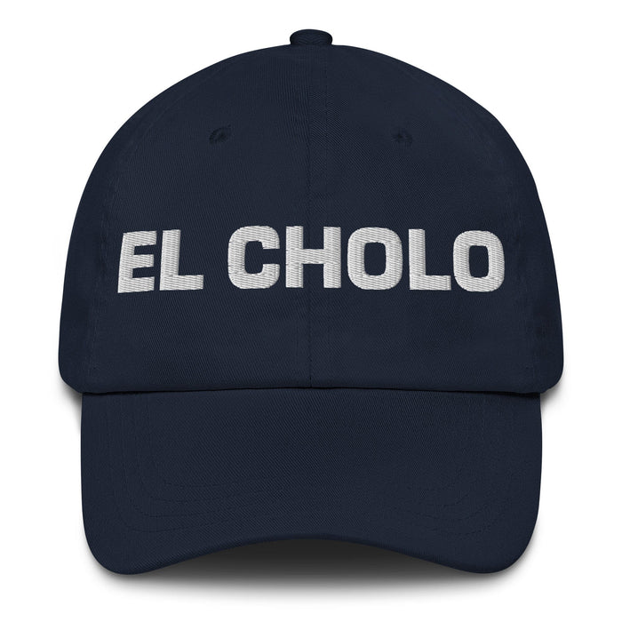 El Cholo The Chola/Cholo Mexican Spanish Pride Gift Regalo Dad Hat Mexicada Navy