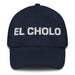 El Cholo The Chola/Cholo Mexican Spanish Pride Gift Regalo Dad Hat Mexicada Navy