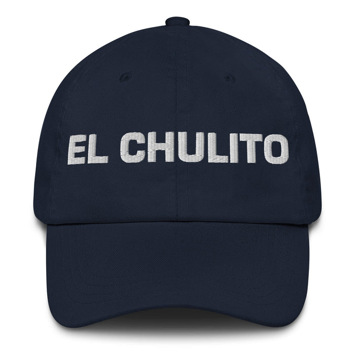 El Chulito The Cute One Mexican Spanish Pride Gift Regalo Dad Hat Mexicada Navy