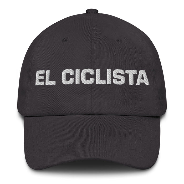 El Ciclista The Cyclist Mexican Spanish Pride Gift Regalo Dad Hat Mexicada Dark Grey