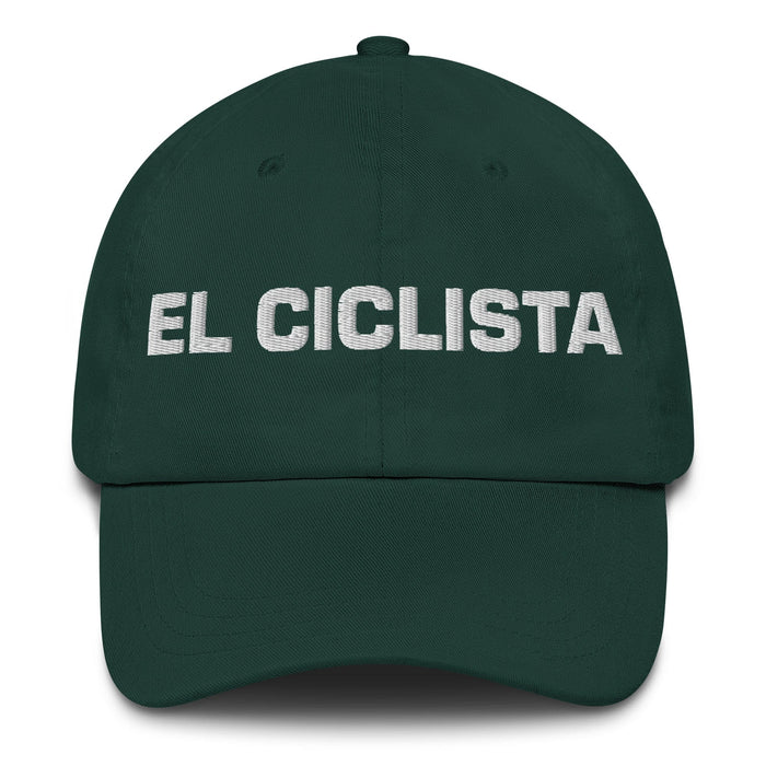 El Ciclista The Cyclist Mexican Spanish Pride Gift Regalo Dad Hat Mexicada Spruce