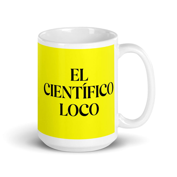 El Científico Loco The Mad Scientist Funny Home Office Work Coffee Mug Mexican Spanish Pride Gift White Glossy Cup Yellow Card Mug Mexicada 15 oz