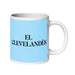 El Clevelandés The Clevelander Funny Home Office Work Coffee Mug Mexican Spanish Pride Gift White Glossy Cup Sky Blue Card Mug Mexicada 20 oz