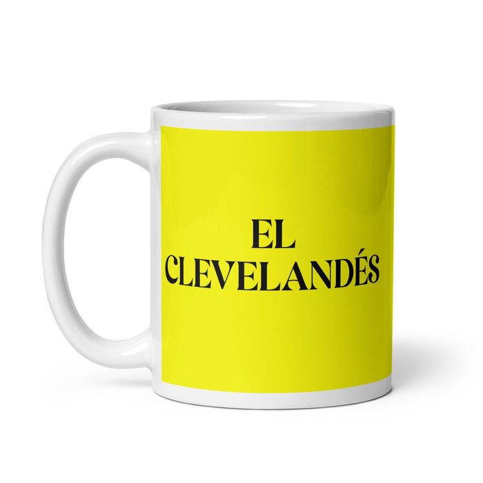 El Clevelandés The Clevelander Funny Home Office Work Coffee Mug Mexican Spanish Pride Gift White Glossy Cup Yellow Card Mug Mexicada