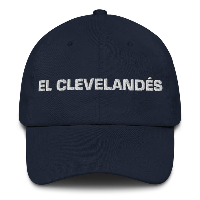 El Clevelandés The Clevelander Mexican Spanish Pride Gift Regalo Dad Hat - Mexicada