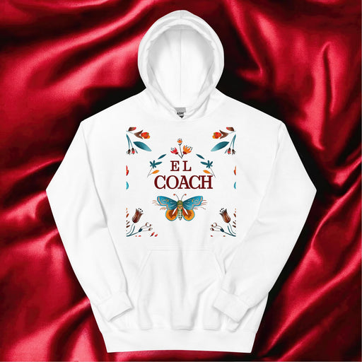 El Coach Exclusive Art Piece Home Office Work Mexican Spanish Pride Gift One-Of-A-Kind Unisex Hoodie | E1 Mexicada White / S