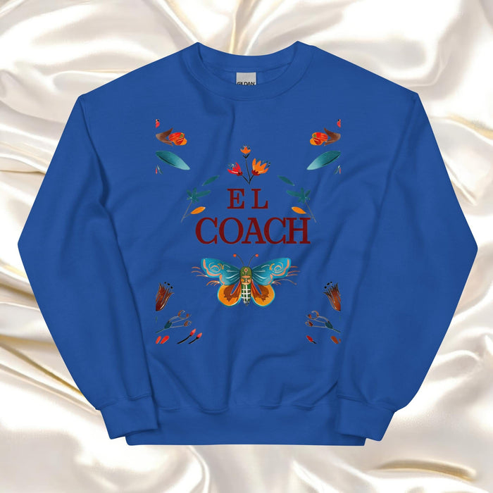 El Coach Exclusive Art Piece Home Office Work Mexican Spanish Pride Gift One-Of-A-Kind Unisex Sweatshirt | E1 Mexicada Royal / S