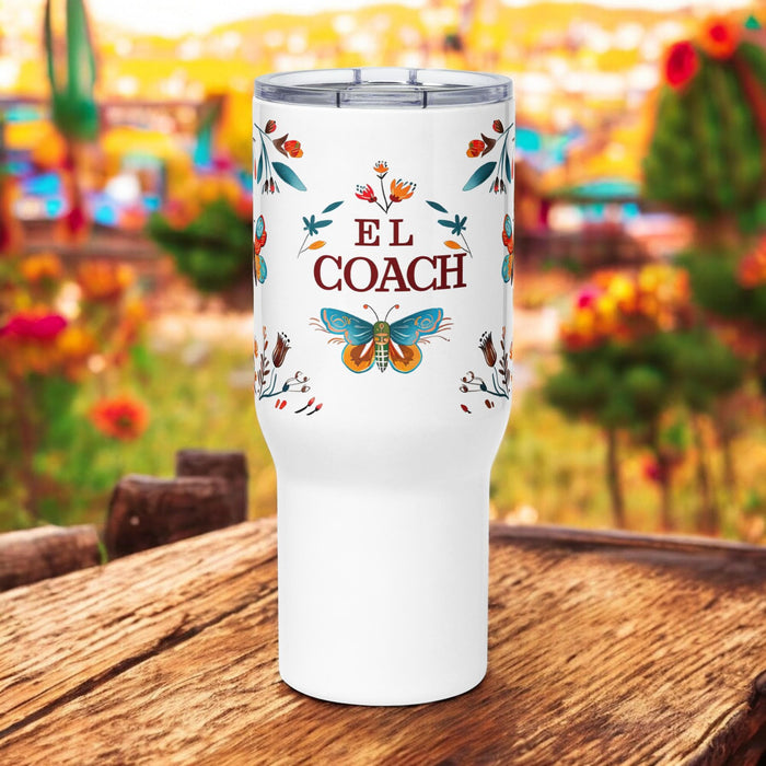 El Coach Exclusive Art Piece Travel Mug With Handle For Water, Iced Tee Or Coffee | Funny Cute Gift Idea Home Office Work | Mexican Spanish Pride | E1 Mexicada 25 oz