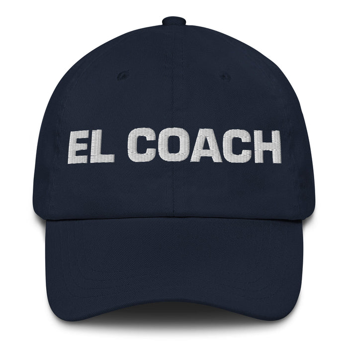 El Coach The Life Coach Mexican Spanish Pride Gift Regalo Dad Hat Mexicada Navy