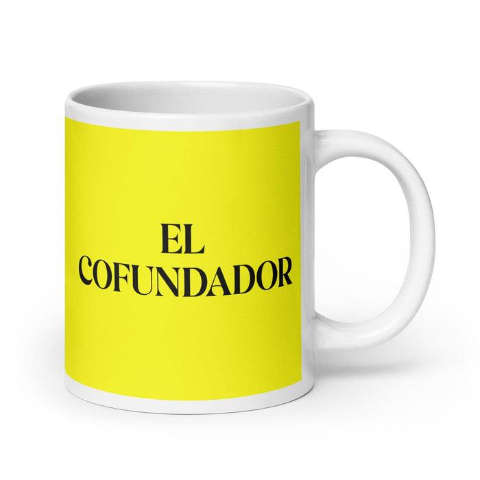 El Cofundador The Co-Founder Funny Home Office Work Coffee Mug Mexican Spanish Pride Gift White Glossy Cup Yellow Card Mug Mexicada 20 oz