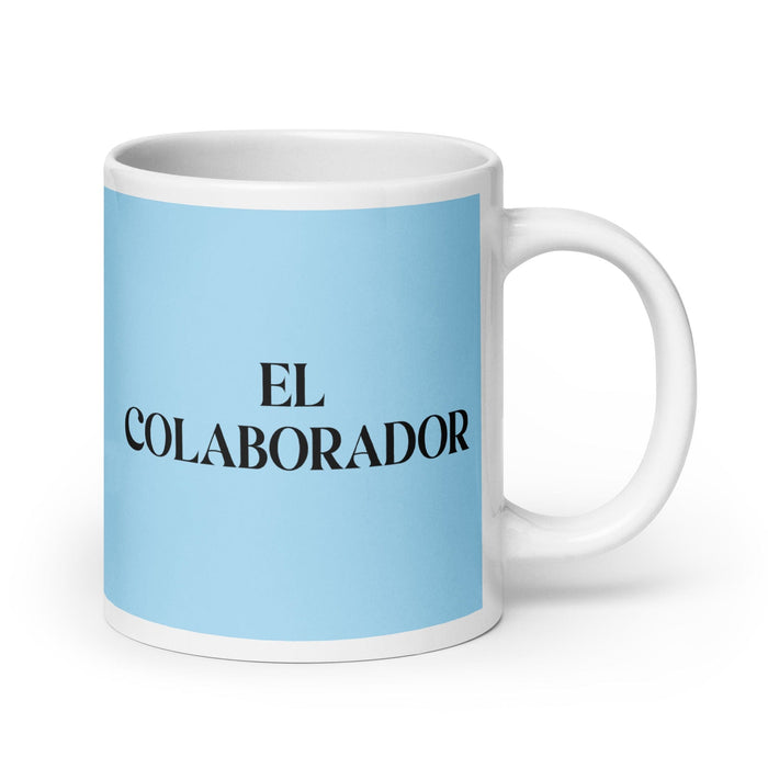 El Colaborador The Collaborator Funny Home Office Work Coffee Mug Mexican Spanish Pride Gift White Glossy Cup Sky Blue Card Mug Mexicada 20 oz