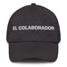 El Colaborador The Collaborator Mexican Spanish Pride Gift Regalo Dad Hat Mexicada Dark Grey