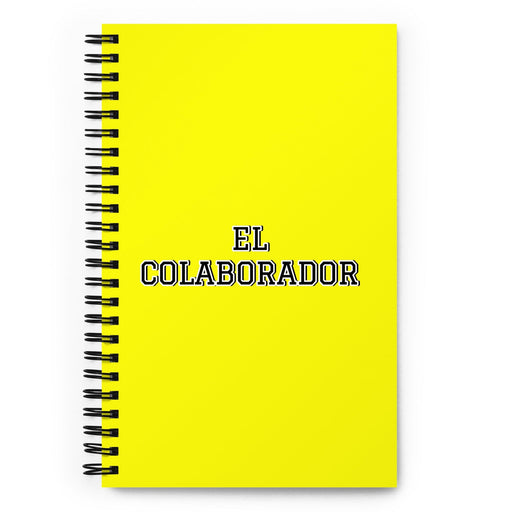 El Colaborador The Collaborator | Yellow Spiral Notebook, 140 Dotted Sheets | Funny Gift Idea Home Office Work | Mexican Spanish Pride Gift Mexicada