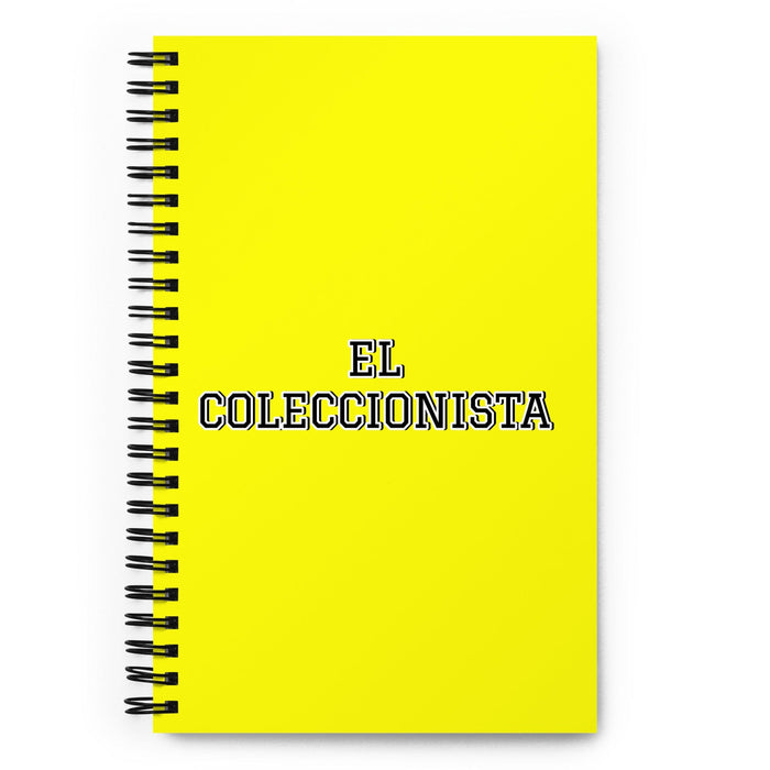 El Coleccionista The Collector | Yellow Spiral Notebook, 140 Dotted Sheets | Funny Gift Idea Home Office Work | Mexican Spanish Pride Gift Mexicada