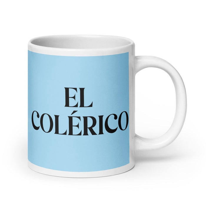 El Colérico The Choleric Funny Home Office Work Coffee Mug Mexican Spanish Pride Gift White Glossy Cup Sky Blue Card Mug Mexicada 20 oz