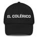 El Colérico The Choleric Mexican Spanish Pride Gift Regalo Dad Hat - Mexicada