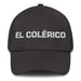 El Colérico The Choleric Mexican Spanish Pride Gift Regalo Dad Hat Mexicada Dark Grey