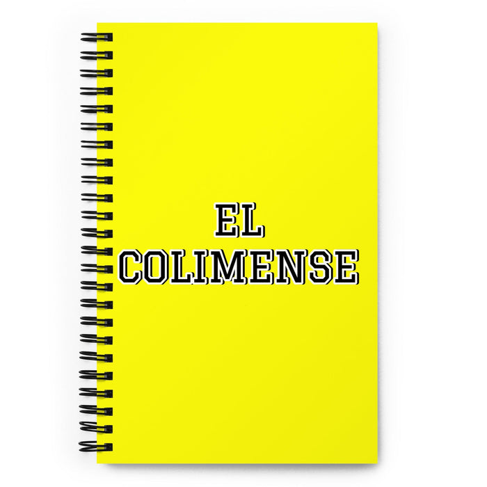 El Colimense The Colima Resident | Yellow Spiral Notebook, 140 Dotted Sheets | Funny Gift Idea Home Office Work | Mexican Spanish Pride Gift Mexicada