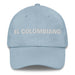 El Colombiano The Colombian Mexican Spanish Pride Gift Regalo Dad Hat Mexicada Light Blue