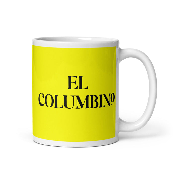 El Columbino The Columbus Resident Funny Home Office Work Coffee Mug Mexican Spanish Pride Gift White Glossy Cup Yellow Card Mug Mexicada 11 oz