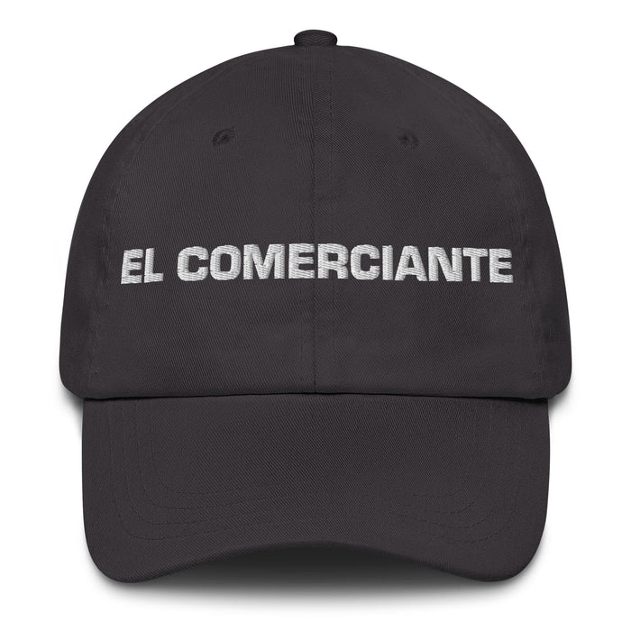 El Comerciante The Merchant Mexican Spanish Pride Gift Regalo Dad Hat Mexicada Dark Grey