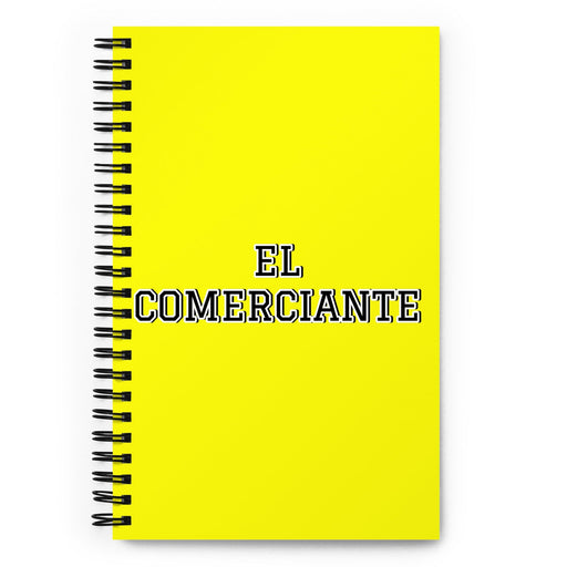 El Comerciante The Merchant | Yellow Spiral Notebook, 140 Dotted Sheets | Funny Gift Idea Home Office Work | Mexican Spanish Pride Gift Mexicada