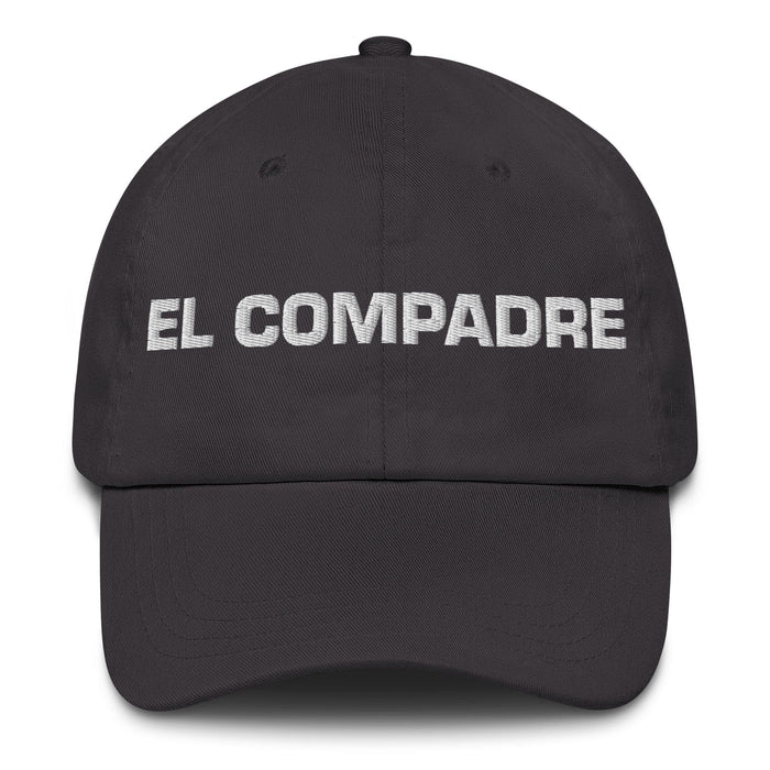 El Compadre The Co-Mother / The Co-Father (Relationship Between Godparents And Parents) Mexican Spanish Pride Gift Regalo Dad Hat Mexicada Dark Grey