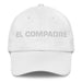 El Compadre The Co-Mother / The Co-Father (Relationship Between Godparents And Parents) Mexican Spanish Pride Gift Regalo Dad Hat Mexicada White