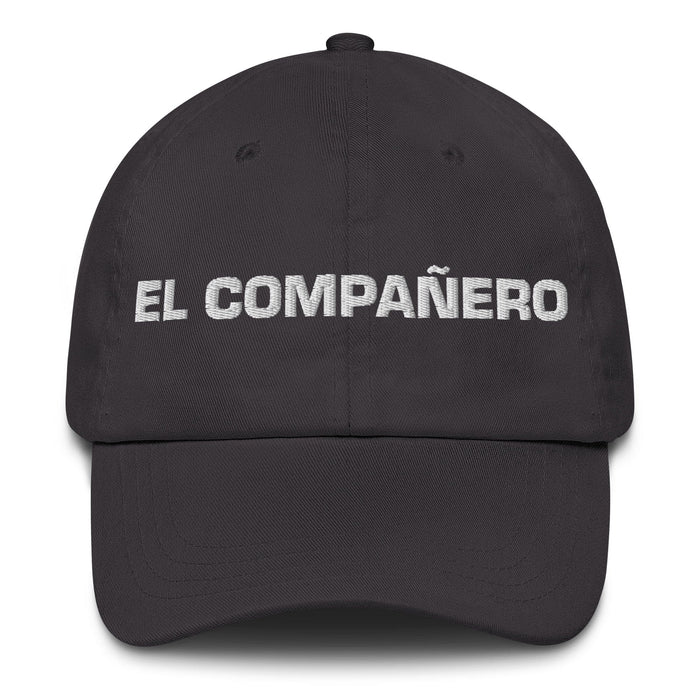 El Compañero The Companion Mexican Spanish Pride Gift Regalo Dad Hat Mexicada Dark Grey