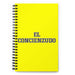 El Concienzudo The Conscientious One | Yellow Spiral Notebook, 140 Dotted Sheets | Funny Gift Idea Home Office Work | Mexican Spanish Pride Gift Mexicada