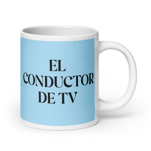 El Conductor De Tv The Tv Host Funny Home Office Work Coffee Mug Mexican Spanish Pride Gift White Glossy Cup Sky Blue Card Mug Mexicada 20 oz