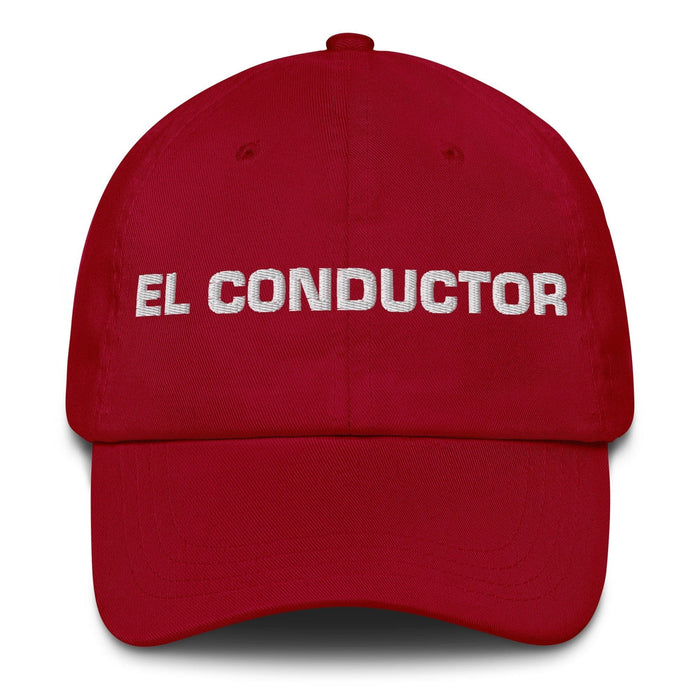 El Conductor The Driver Mexican Spanish Pride Gift Regalo Dad Hat Mexicada Cranberry