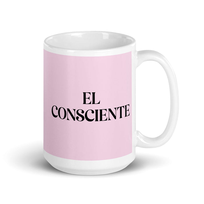 El Consciente The Aware One Funny Home Office Work Coffee Mug Mexican Spanish Pride Gift White Glossy Cup Light Pink Card Mug Mexicada 15 oz