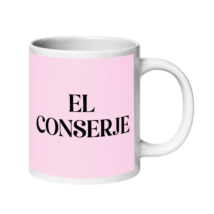 El Conserje The Caretaker Funny Home Office Work Coffee Mug Mexican Spanish Pride Gift White Glossy Cup Light Pink Card Mug Mexicada 20 oz