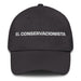 El Conservacionista The Conservationist Mexican Spanish Pride Gift Regalo Dad Hat - Mexicada