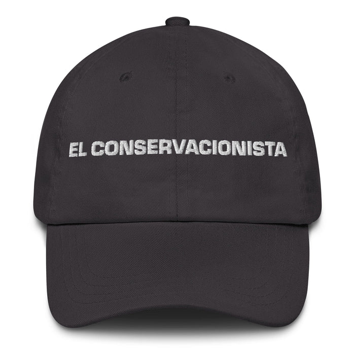 El Conservacionista The Conservationist Mexican Spanish Pride Gift Regalo Dad Hat Mexicada Dark Grey