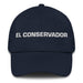 El Conservador The Conservator Mexican Spanish Pride Gift Regalo Dad Hat - Mexicada