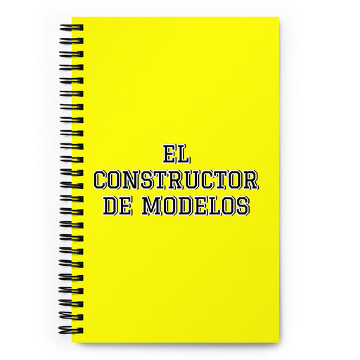 El Constructor De Modelos The Model Builder | Yellow Spiral Notebook, 140 Dotted Sheets | Funny Gift Idea Home Office Work | Mexican Spanish Pride Gift Mexicada