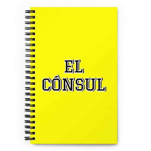 El Cónsul The Consul | Yellow Spiral Notebook, 140 Dotted Sheets | Funny Gift Idea Home Office Work | Mexican Spanish Pride Gift Mexicada