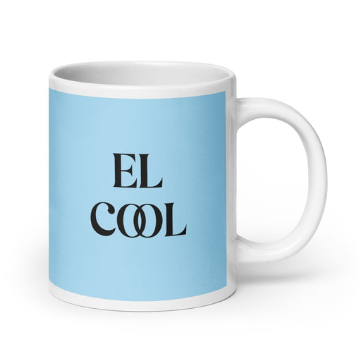 El Cool The Cool One Funny Home Office Work Coffee Mug Mexican Spanish Pride Gift White Glossy Cup Sky Blue Card Mug Mexicada 20 oz