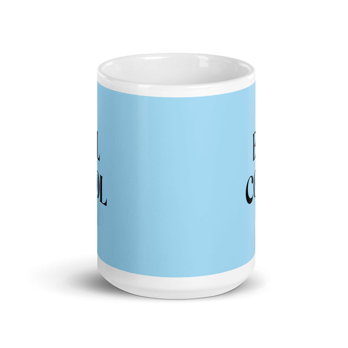 El Cool The Cool One Funny Home Office Work Coffee Mug Mexican Spanish Pride Gift White Glossy Cup Sky Blue Card Mug Mexicada