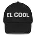 El Cool The Cool One Mexican Spanish Pride Gift Regalo Dad Hat Mexicada Black