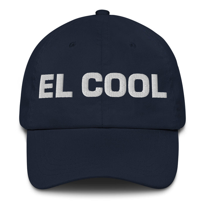 El Cool The Cool One Mexican Spanish Pride Gift Regalo Dad Hat Mexicada Navy