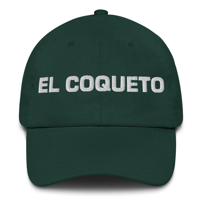 El Coqueto The Flirt Mexican Spanish Pride Gift Regalo Dad Hat Mexicada Spruce