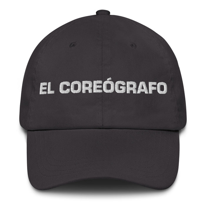 El Coreógrafo The Choreographer Mexican Spanish Pride Gift Regalo Dad Hat - Mexicada