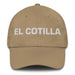 El Cotilla The Gossip Mexican Spanish Pride Gift Regalo Dad Hat Mexicada Khaki