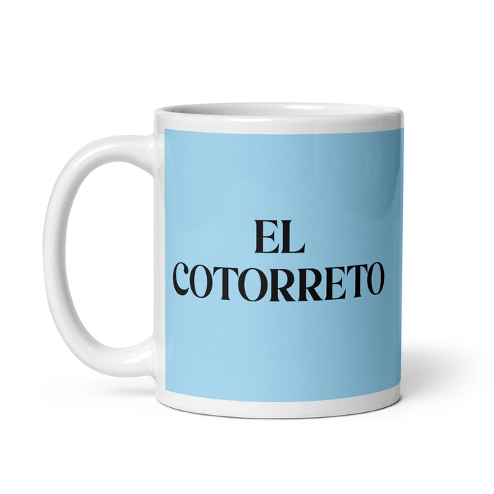 El Cotorreto The Talkative One Funny Home Office Work Coffee Mug Mexican Spanish Pride Gift White Glossy Cup Sky Blue Card Mug Mexicada