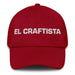 El Craftista The Crafter Mexican Spanish Pride Gift Regalo Dad Hat Mexicada Cranberry