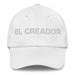 El Creador The Creator Mexican Spanish Pride Gift Regalo Dad Hat Mexicada White